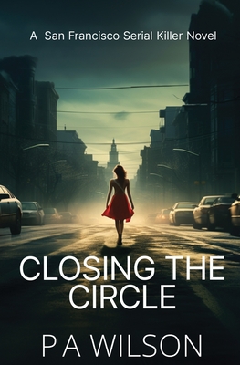 Closing The Circle - Wilson, P a
