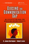 Closing the Communication Gap: An Effective Method for Achieving Desired Results