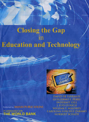 Closing the Gap in Education and Technology - Ferranti, David de, and Perry, G.E.
