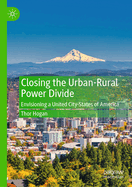 Closing the Urban-Rural Power Divide: Envisioning a United City-States of America