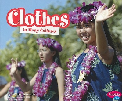 Clothes in Many Cultures - Adamson, Heather