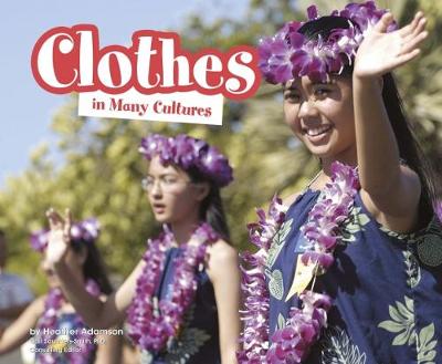 Clothes in Many Cultures - Adamson, Heather