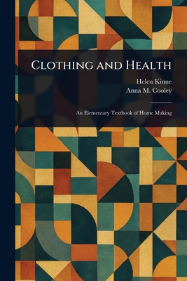 Clothing and Health - Kinne, Helen, and Cooley, Anna M (Anna Maria)
