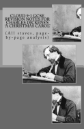 Cloud 9-1 GCSE REVISION NOTES FOR CHARLES DICKENS'S A CHRISTMAS CAROL: (All staves, page-by-page analysis)