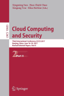 Cloud Computing and Security: Third International Conference, Icccs 2017, Nanjing, China, June 16-18, 2017, Revised Selected Papers, Part II