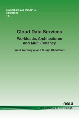 Cloud Data Services: Workloads, Architectures and Multi-Tenancy - Narasayya, Vivek, and Chaudhuri, Surajit