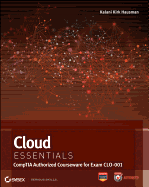 Cloud Essentials: CompTIA Authorized Courseware for Exam CLO-001
