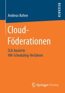Cloud-Fderationen: Sla-Basierte VM-Scheduling-Verfahren