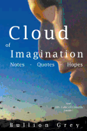 Cloud of Imagination: Notes, Quotes and Hopes