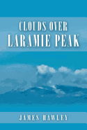 Clouds over Laramie Peak