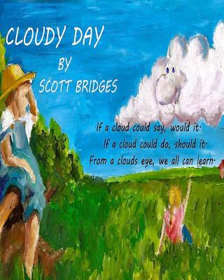 Cloudy Day - Bridges, Scott