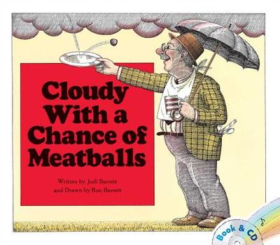 Cloudy with a Chance of Meatballs: Book and CD - Barrett, Judi, and Sirola, Joseph (Read by), and Dicicco, Jessica (Read by)