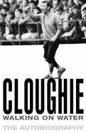 Cloughie: Walking on Water