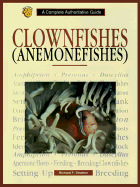 Clownfishes: Anemonefishes of the Genera Amphiprion and Premnas