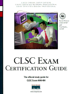 CLSC Exam Certification Guide