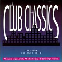 Club Classics 1982-1984, Vol. 1 - Various Artists