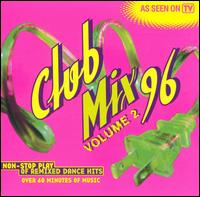 Club Mix '96, Vol. 2 - Various Artists