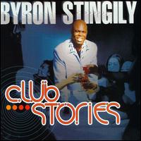 Club Stories - Byron Stingily