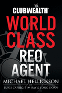 Club Wealth World Class REO Agent