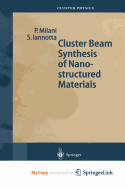 Cluster beam synthesis of nanostructured materials