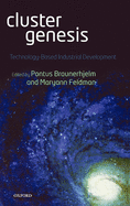 Cluster Genesis: Technology-Based Industrial Development