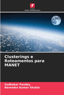 Clusterings e Roteamentos para MANET