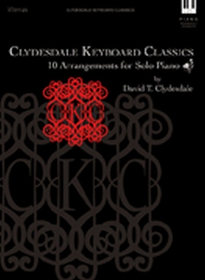 Clydesdale Keyboard Classics: 10 Arrangements for Solo Piano - Clydesdale, David T (Composer)