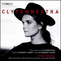 Clytemnestra - Ruby Hughes (soprano); BBC National Orchestra of Wales; Jac van Steen (conductor)