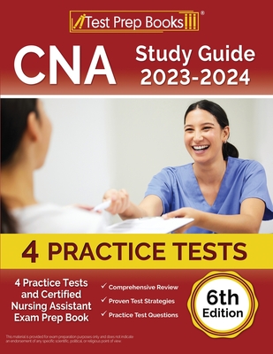 CNA Study Guide 2023-2024: 4 Practice Tests and Certified Nursing Assistant Exam Prep Book [6th Edition] - Rueda, Joshua