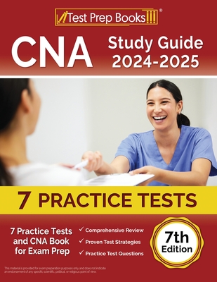 CNA Study Guide 2024-2025: 7 Practice Tests and CNA Book for Exam Prep [7th Edition] - Morrison, Lydia