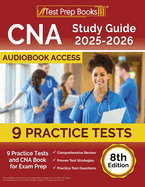 CNA Study Guide 2025-2026: 7 Practice Tests and CNA Book for Exam Prep [8th Edition]