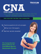 CNA Study Guide: Test Prep with Practice Test Questions for the Nnaap Certified Nurse Assistant Exam