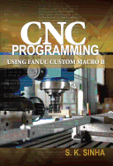 CNC Programming Using Fanuc Custom Macro B