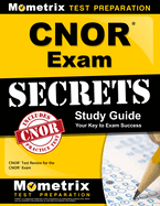 Cnor Exam Secrets Study Guide: Cnor Test Review for the Cnor Exam