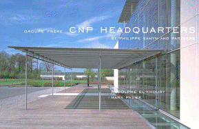Cnp Headquarters - El-Khoury, Rodolphe, and Pasnik, Mark, and Princeton Architectural Press