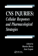 CNS Injuries: Cellular Responses and Pharmacological Strategies