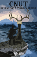 Cnut: Revenge of a Viking Warrior