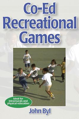 Co-Ed Recreational Games - Byl, John, Dr.