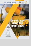 CO PHAI BAN ?ANG TIM NI?M HANH PHUC? - Searching for Happiness?