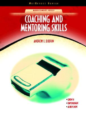 Coaching and Mentoring Skills (Neteffect Series) - DuBrin, Andrew J