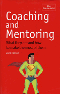 Coaching and Mentoring: What They Are and How to Make the Most of Them