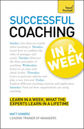 Coaching in a Week: Be a Great Coach in Seven Simple Steps