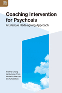 Coaching Intervention for Psychosis: A Lifestyle Redesigning Approach