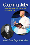 Coaching Joby: Leadership Tips & Tools to Bring Out the Leader in You