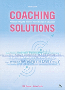 Coaching Solutions 2nd Edition: Practical Ways to Improve Performance in Education