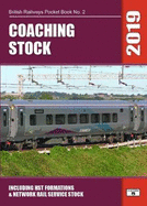 Coaching Stock 2019: Including HST Formations and Network Rail Service Stock