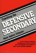 Coaching the Defensive Secondary - Schuster, Mark A