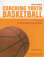 Coaching Youth Basketball: The Guide for Coaches & Parents