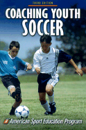 Coaching Youth Soccer - American Sport Education Program