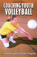 Coaching Youth Volleyball-3rd Edition